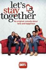 Watch Let's Stay Together Goojara