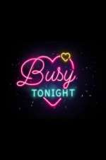 Watch Busy Tonight Goojara