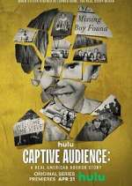 Watch Captive Audience: A Real American Horror Story Goojara