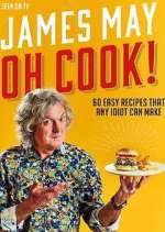 Watch James May: Oh Cook! Goojara