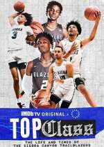 Watch Top Class: The Life and Times of the Sierra Canyon Trailblazers Goojara