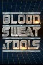 Watch Blood, Sweat & Tools Goojara