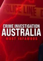 Watch Crime Investigation Australia: Most Infamous Goojara