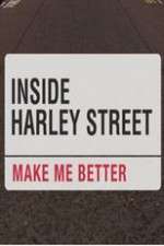 Watch Inside Harley Street: Make Me Better Goojara