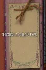 Watch Through a Childs Eyes Goojara