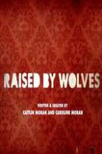 Watch Raised by Wolves Goojara