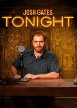 Watch Expedition Unknown: Josh Gates Tonight Goojara