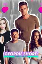 Watch Geordie Shore: Why Aye Love You Goojara