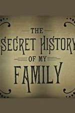 Watch The Secret History of My Family Goojara