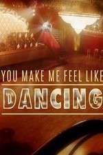Watch You Make Me Feel Like Dancing Goojara