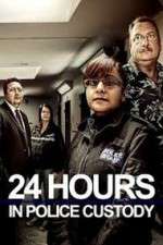 Watch 24 Hours in Police Custody Goojara