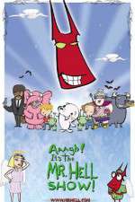 Watch Aaagh It's the Mr Hell Show Goojara