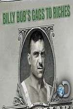 Watch Billy Bobs Gags to Riches Goojara