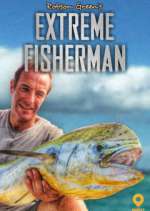 Watch Robson Green: Extreme Fisherman Goojara