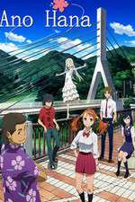 Watch Ano Hi Mita Hana no Namae wo Bokutachi wa Mada Shiranai. Goojara