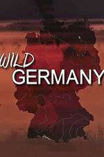 Watch Wild Germany Goojara