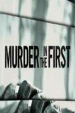 Watch Murder in the First Goojara