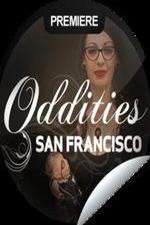 Watch Oddities San Francisco Goojara
