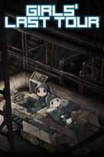 Watch Girls Last Tour Goojara