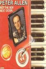 Watch Peter Allen Not the Boy Next Door Goojara