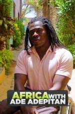 Watch Africa with Ade Adepitan Goojara