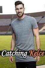 Watch Catching Kelce Goojara