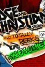Watch The Edge and Christian Show That Totally Reeks of Awesomeness Goojara