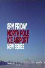 Watch North Pole Ice Airport Goojara