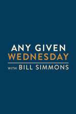 Watch Any Given Wednesday with Bill Simmons Goojara
