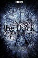 Watch The Dark Natures Nighttime World Goojara