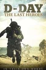 Watch D-Day: The Last Heroes Goojara