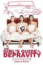 Watch The Girls Guide to Depravity Goojara