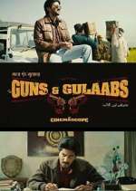 Watch Guns & Gulaabs Goojara