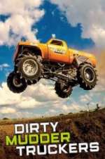Watch Dirty Mudder Truckers Goojara