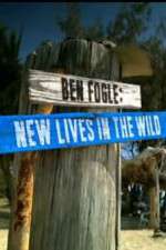 Watch Ben Fogle New Lives in the Wild Goojara
