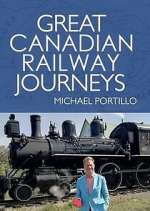 Watch Great Canadian Railway Journeys Goojara