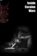 Watch Inside Cocaine Wars Goojara
