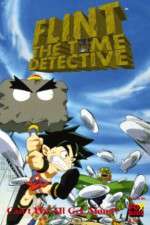 Watch Flint The Time Detective Goojara