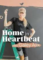 Watch Home in a Heartbeat With Galey Alix Goojara