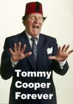 Watch Tommy Cooper Forever Goojara