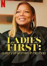 Watch Ladies First: A Story of Women in Hip-Hop Goojara