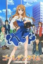 Watch Golden Time! Goojara
