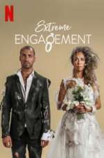Watch Extreme Engagement Goojara