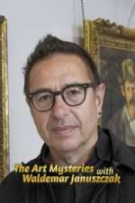 Watch The Art Mysteries with Waldemar Januszczak Goojara