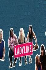 Watch Ladylike Goojara