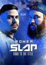 Watch Power Slap: Road to the Title Goojara