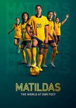 Watch Matildas: The World at Our Feet Goojara