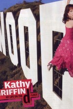 Watch Kathy Griffin: My Life on the D-List Goojara