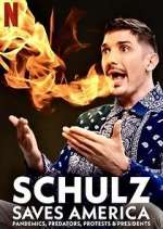 Watch Schulz Saves America Goojara