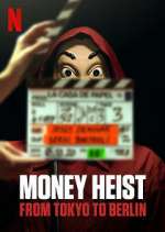 Watch Money Heist: From Tokyo to Berlin Goojara